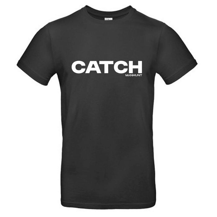 MANHUNT T-Shirt Catch
